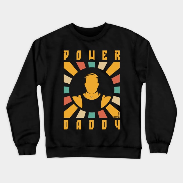 Power Daddy (Dad / Papa / Rays / 4C) Crewneck Sweatshirt by MrFaulbaum